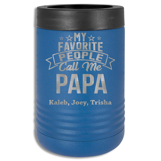 Metal Can Cooler | My Favorite People Call Me Papa