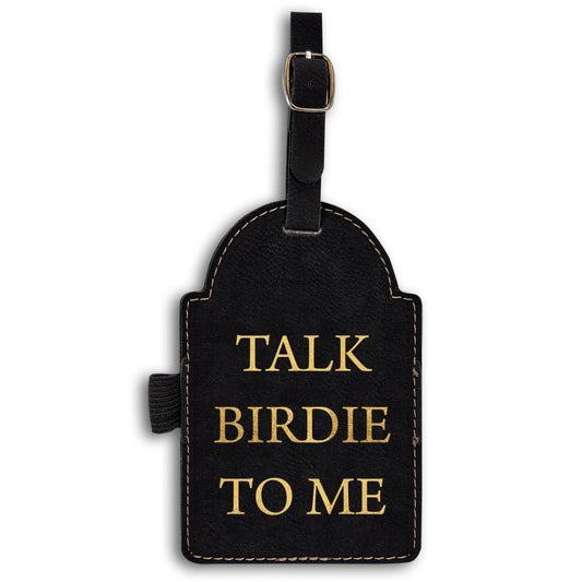 Golf Bag Tag | Talk Birdie to Me