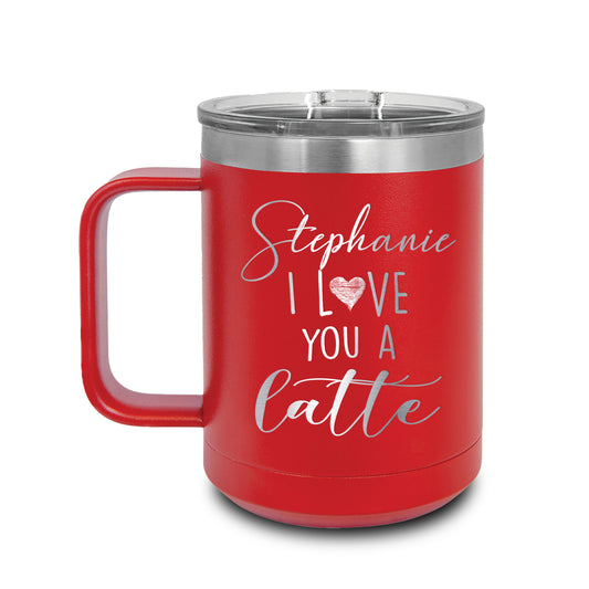 Metal Coffee Mugs | Love you a Latte