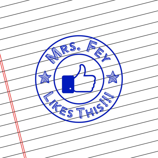 Teacher Self Inking Stamps | Like This! - Mrs. Fey
